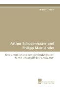 Arthur Schopenhauer und Philipp Mainländer