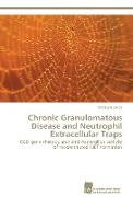 Chronic Granulomatous Disease and Neutrophil Extracellular Traps