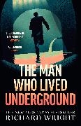 The Man Who Lived Underground