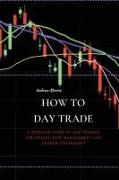 HOW TO DAY TRADE