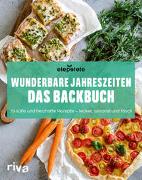 Wunderbare Jahreszeiten: Das Backbuch