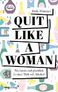 Quit Like a Woman