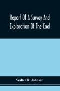 Report Of A Survey And Exploration Of The Coal And Ore Lands Belonging To The Allegheny Coal Company