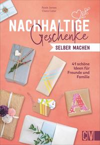 Vorderes Coverbild Nachhaltige Geschenke selber machen