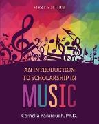 An Introduction to Scholarship in Music