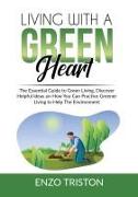 Living with a Green Heart