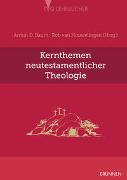 Kernthemen neutestamentlicher Theologie