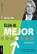 Elija Al Mejor (Nueva Edición): La Entrevista En Selección De Personas. La Entrevista Por Competencias