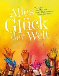 Vorderes Coverbild KUNTH Bildband Alles Glück der Welt