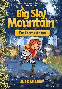 Big Sky Mountain: The Forest Wolves