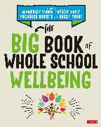 The Big Book of Whole School Wellbeing