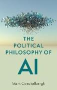 The Political Philosophy of AI