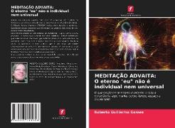 MEDITAÇÃO ADVAITA: O eterno "eu" não é individual nem universal