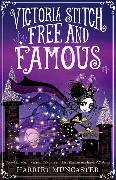 Victoria Stitch: Free and Famous