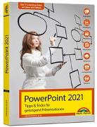 PowerPoint 2021 Tipps und Tricks für gelungene Präsentationen und Vorträge. Komplett in Farbe