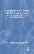 Neuropsychological Aspects of Brain Injury Litigation