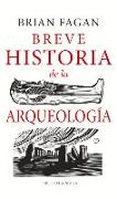 Breve Historia de la Arqueología