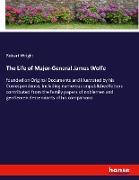 The Life of Major-General James Wolfe