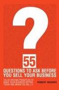 55 Questions to Ask Before You Sell Your Business