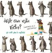 ¿Viste Cómo Vestía Víctor?: Un Cuento Sobre La Aceptación