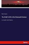 The Drink Traffic in the Nineteenth Century