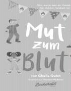 Mut zum Blut