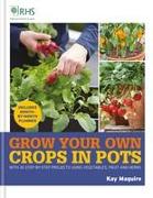 RHS Grow Your Own: Crops in Pots