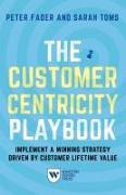 The Customer Centricity Playbook