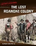 The Lost Roanoke Colony