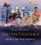 British Columbia: Spirit of the People