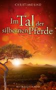 Im Tal der silbernen Pferde