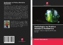 Radiologia na Prática Dentária Pediátrica