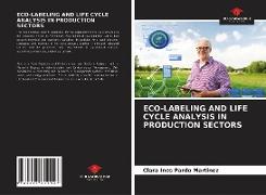 Eco-Labeling and Life Cycle Analysis in Production Sectors