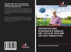 Etichettatura Ecologica E Analisi del Ciclo Di Vita Nei Settori Produttivi