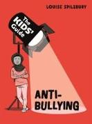 The Kids' Guide: Anti-Bullying