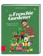 The Frenchie Gardener