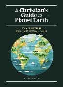 A Christian's Guide to Planet Earth