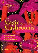 Kew - The Magic of Mushrooms