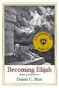 Becoming Elijah