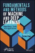 Fundamentals and Methods of Machine and Deep Learning