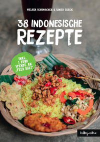 Vorderes Coverbild Indonesien Kochbuch: 38 indonesische Rezepte