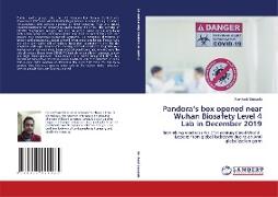 Pandora¿s box opened near Wuhan Biosafety Level 4 Lab in December 2019