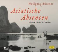 Vorderes Coverbild Wolfgang Büscher: Asiatische Absencen