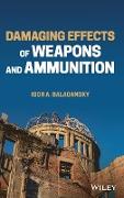 Damaging Effects of Weapons and Ammunition