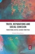 Truth, Reparations and Social Cohesion