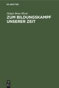 Vorderes Coverbild Zum Bildungskampf unserer Zeit