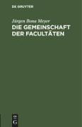 Vorderes Coverbild Die Gemeinschaft der Facultäten