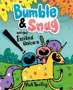 Bumble and Snug and the Excited Unicorn