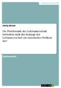 Die Problematik der Leihmutterschaft. Inwiefern stellt das Konzept der Leihmutterschaft ein moralisches Problem dar?