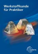 Werkstoffkunde für Praktiker